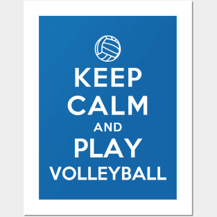 Keep Calm and Play Volleyball Posters and Art